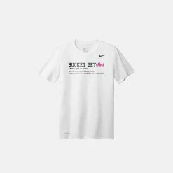 Bucket Get(Her) The Original Definition Tee, White